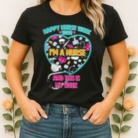 Happy Nurse Week I'm A Nurse And This Is My Week Women's T-Shirt thumb 2