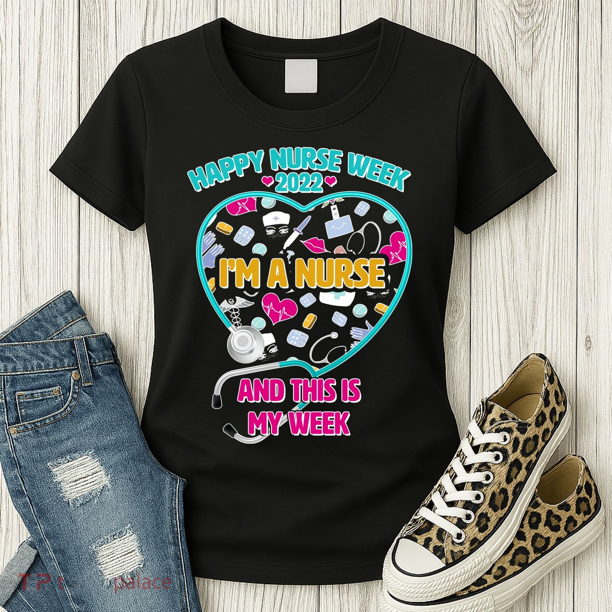 Happy Nurse Week I'm A Nurse And This Is My Week Women's T-Shirt