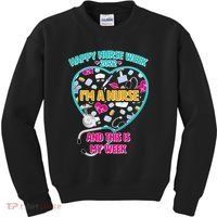 Happy Nurse Week I'm A Nurse And This Is My Week Kids Sweatshirt thumb 0