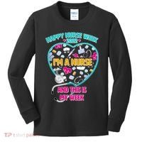 Happy Nurse Week I'm A Nurse And This Is My Week Kids Long Sleeve Shirt thumb 0
