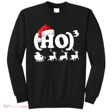 Ho Cubed Funny Christmas For Math Teachers Sweatshirt