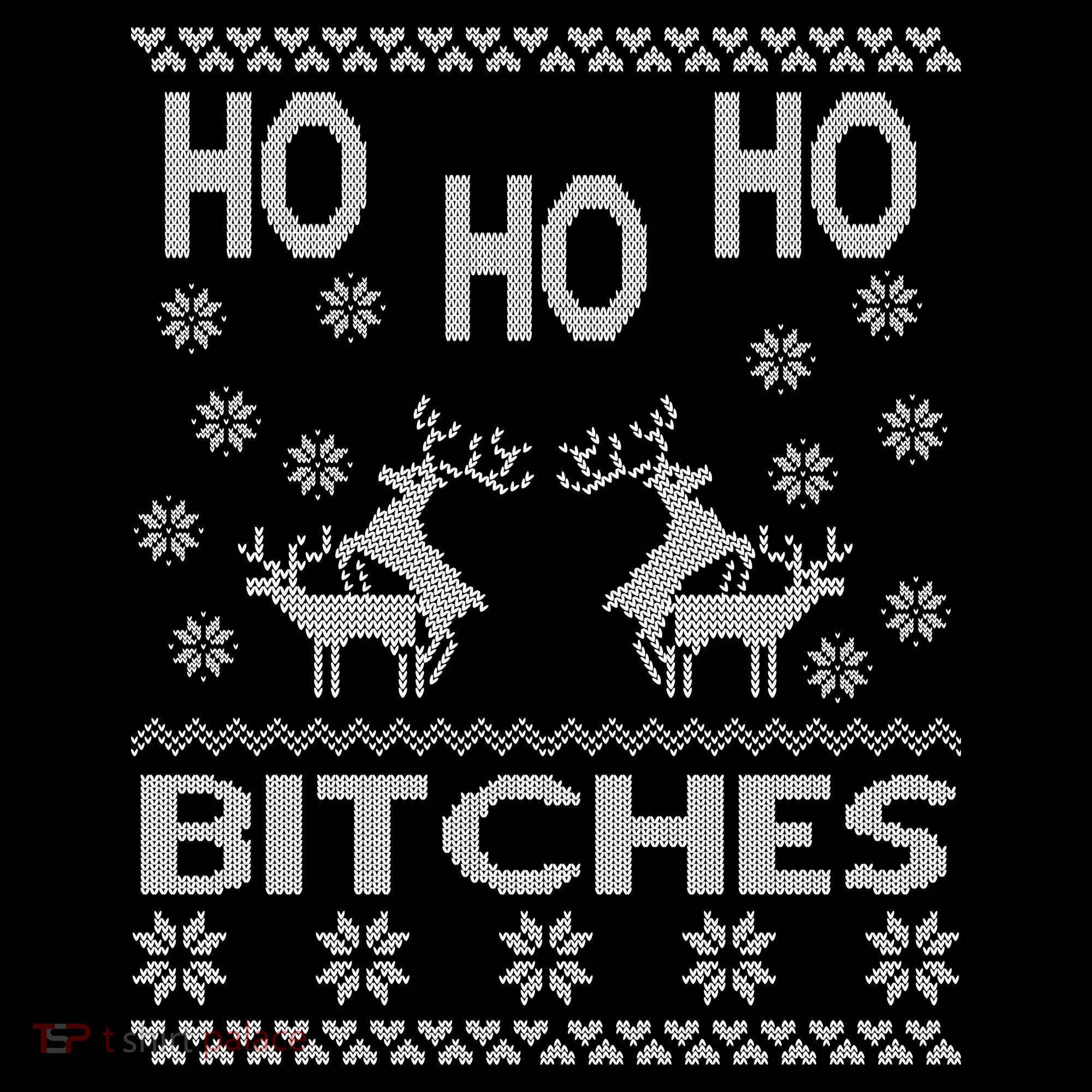 Ho Ho Ho Bitches X-Mas Ugly Christmas Women's Hoodie