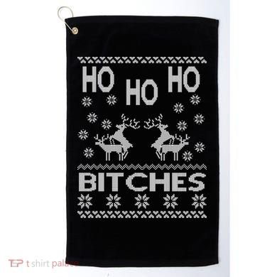 Ho Ho Ho Bitches X-Mas Ugly Christmas Golf Towel