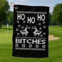 Ho Ho Ho Bitches X-Mas Ugly Christmas Golf Towel thumb 1