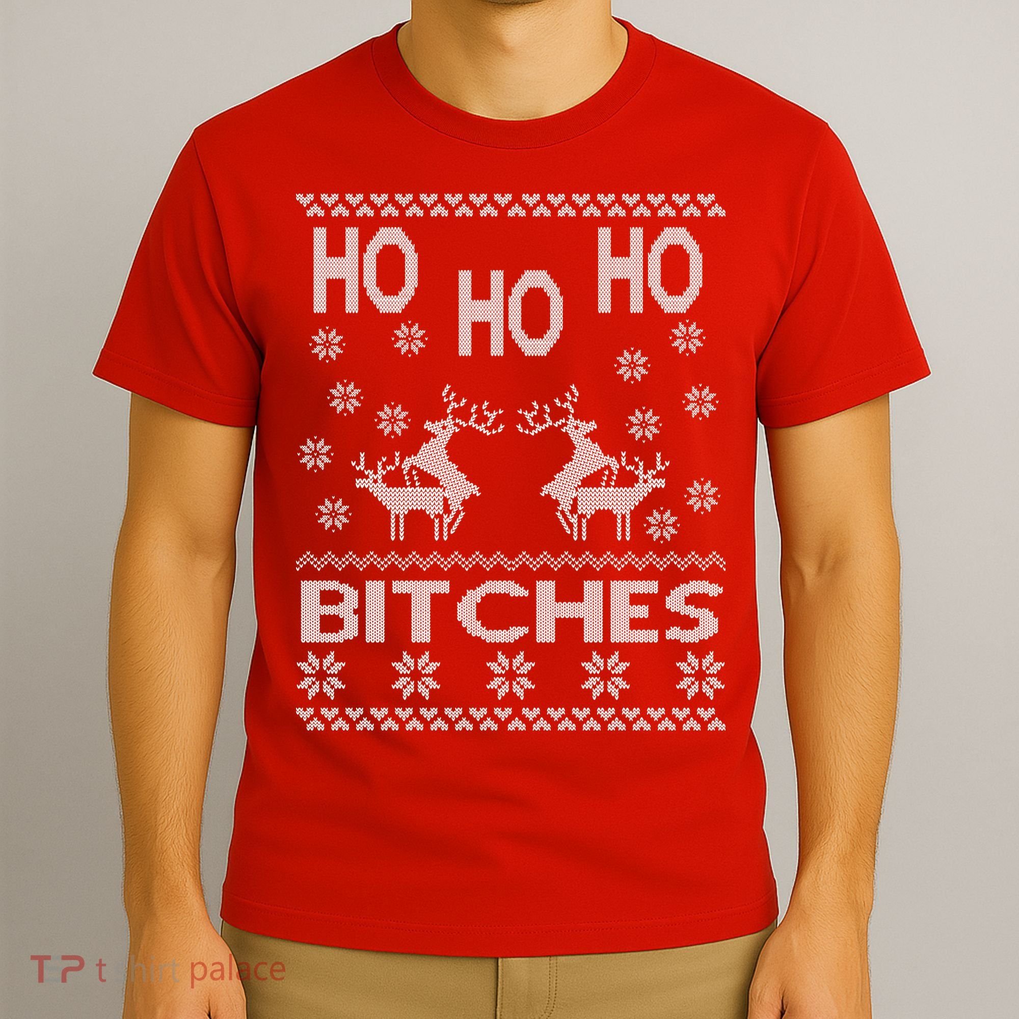 Ho Ho Ho Bitches X-Mas Ugly Christmas T-Shirt