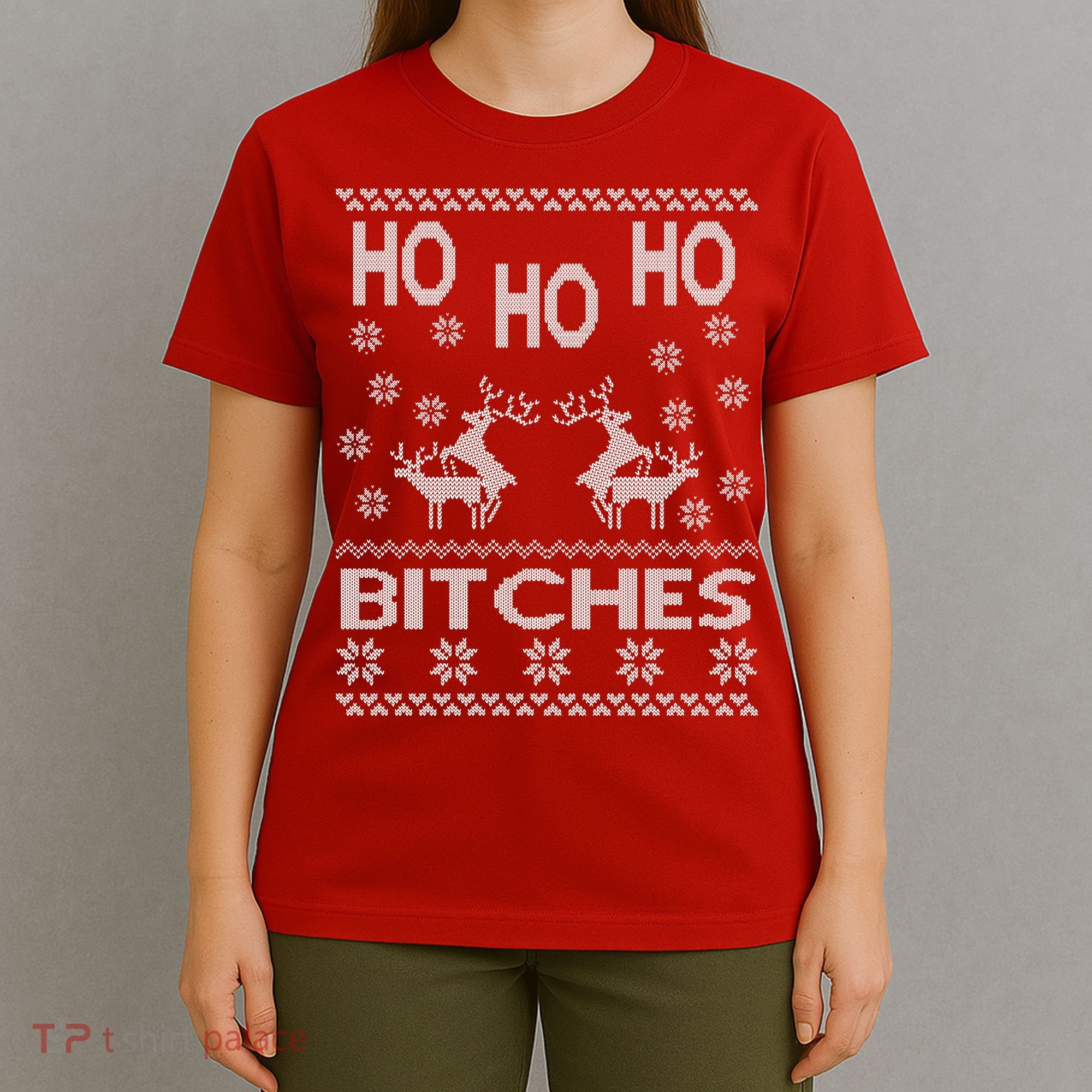 Ho Ho Ho Bitches X-Mas Ugly Christmas T-Shirt