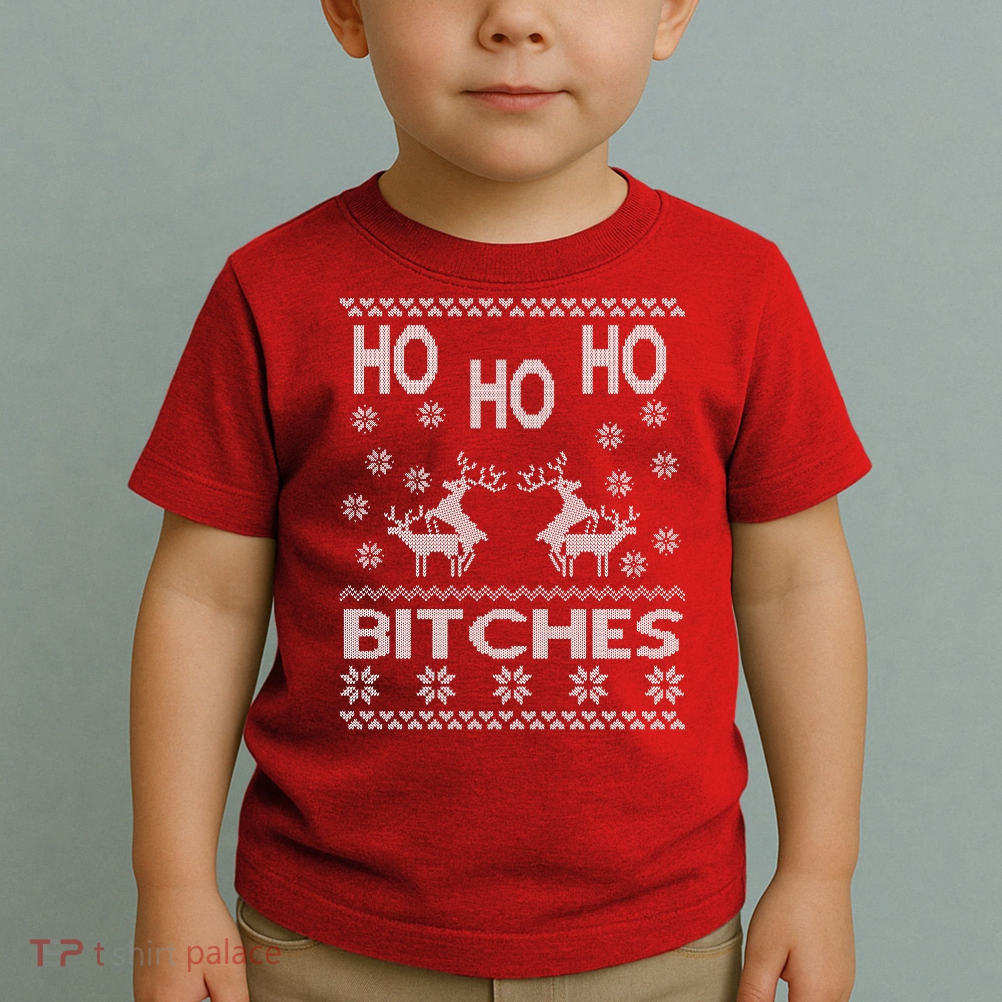 Ho Ho Ho Bitches X-Mas Ugly Christmas Toddler T-Shirt
