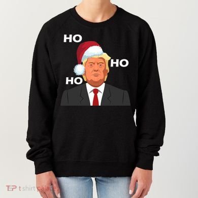 Ho Ho Ho Donald Trump Women's Sweatshirt
