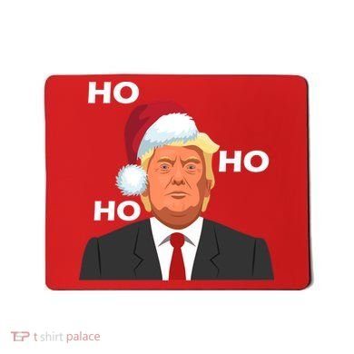 Ho Ho Ho Donald Trump Mousepad