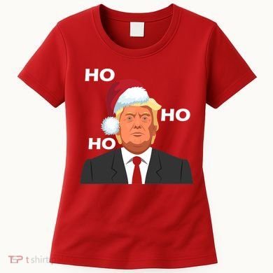 Ho Ho Ho Donald Trump Women's T-Shirt
