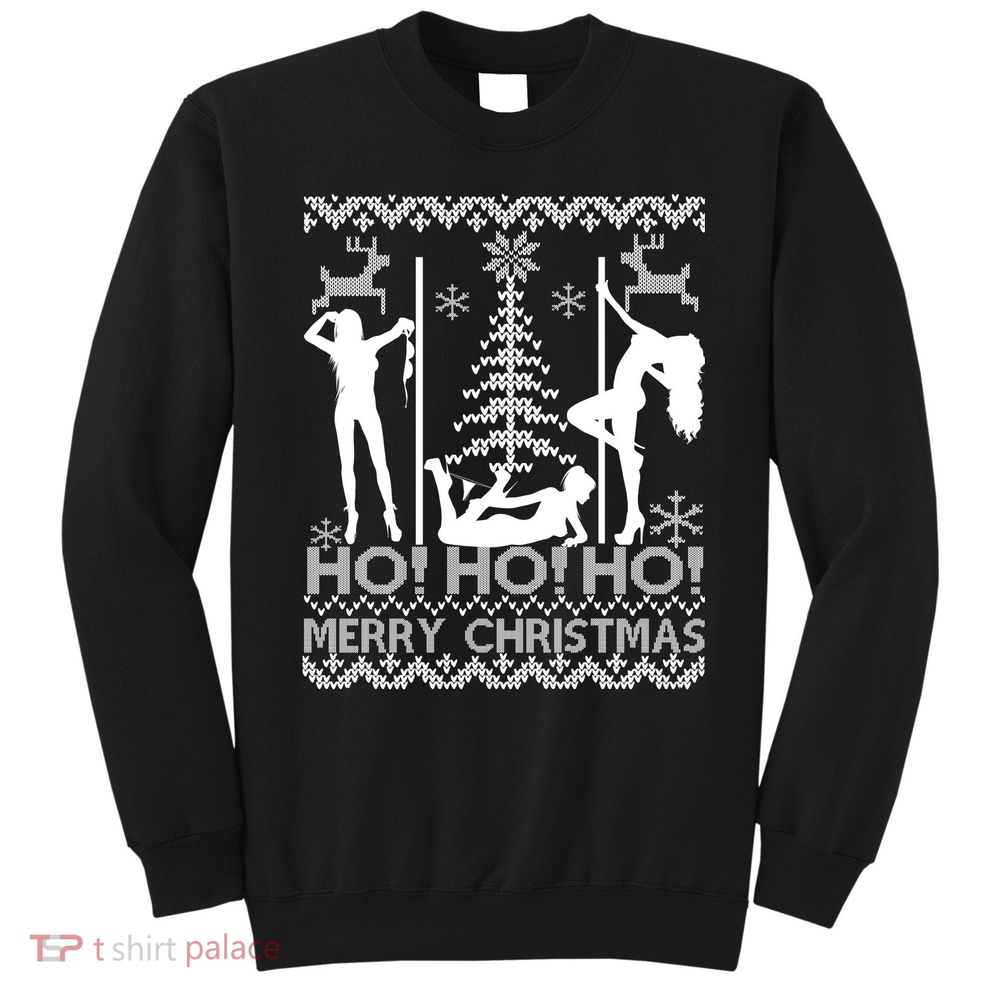 Ho Ho Ho Strippers X-Mas Ugly Christmas Sweater Sweatshirt