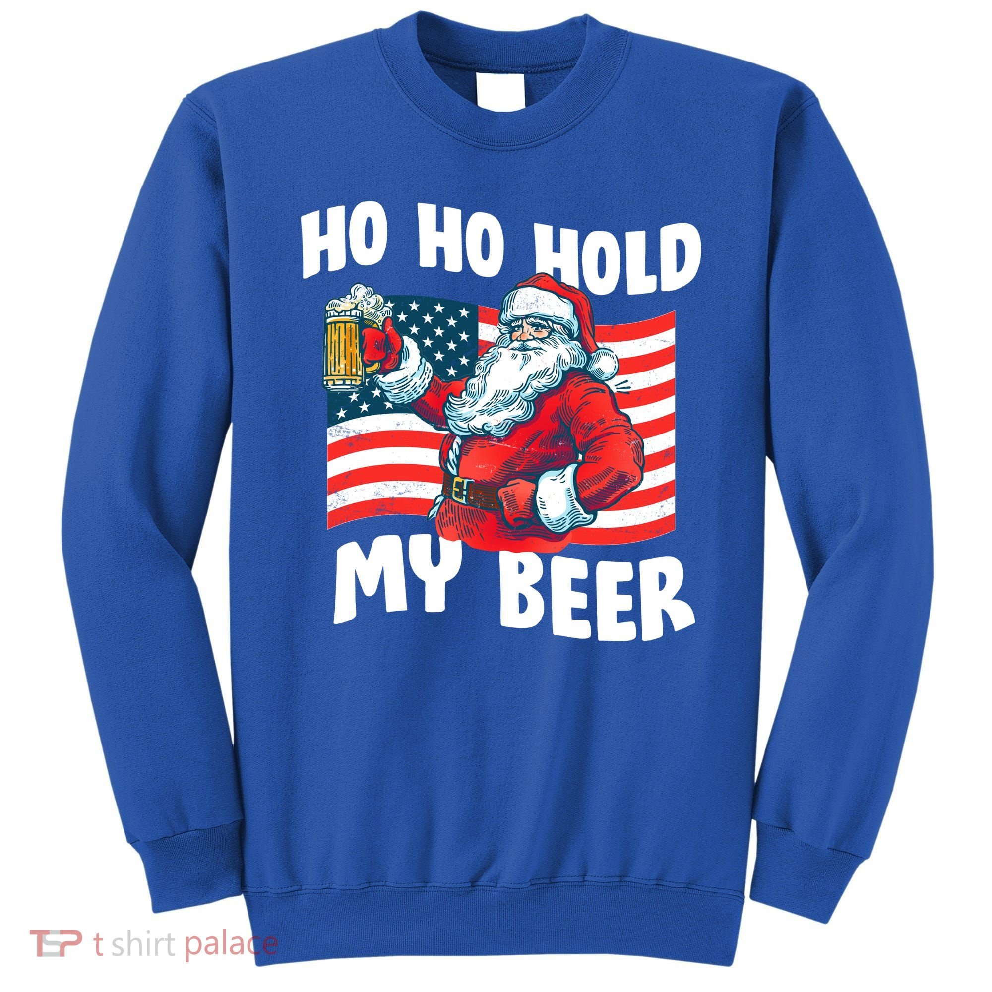 Ho Ho Hold My Beer Christmas In July Sweatshirt