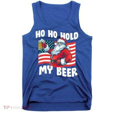 Ho Ho Hold My Beer Christmas In July Tank Top