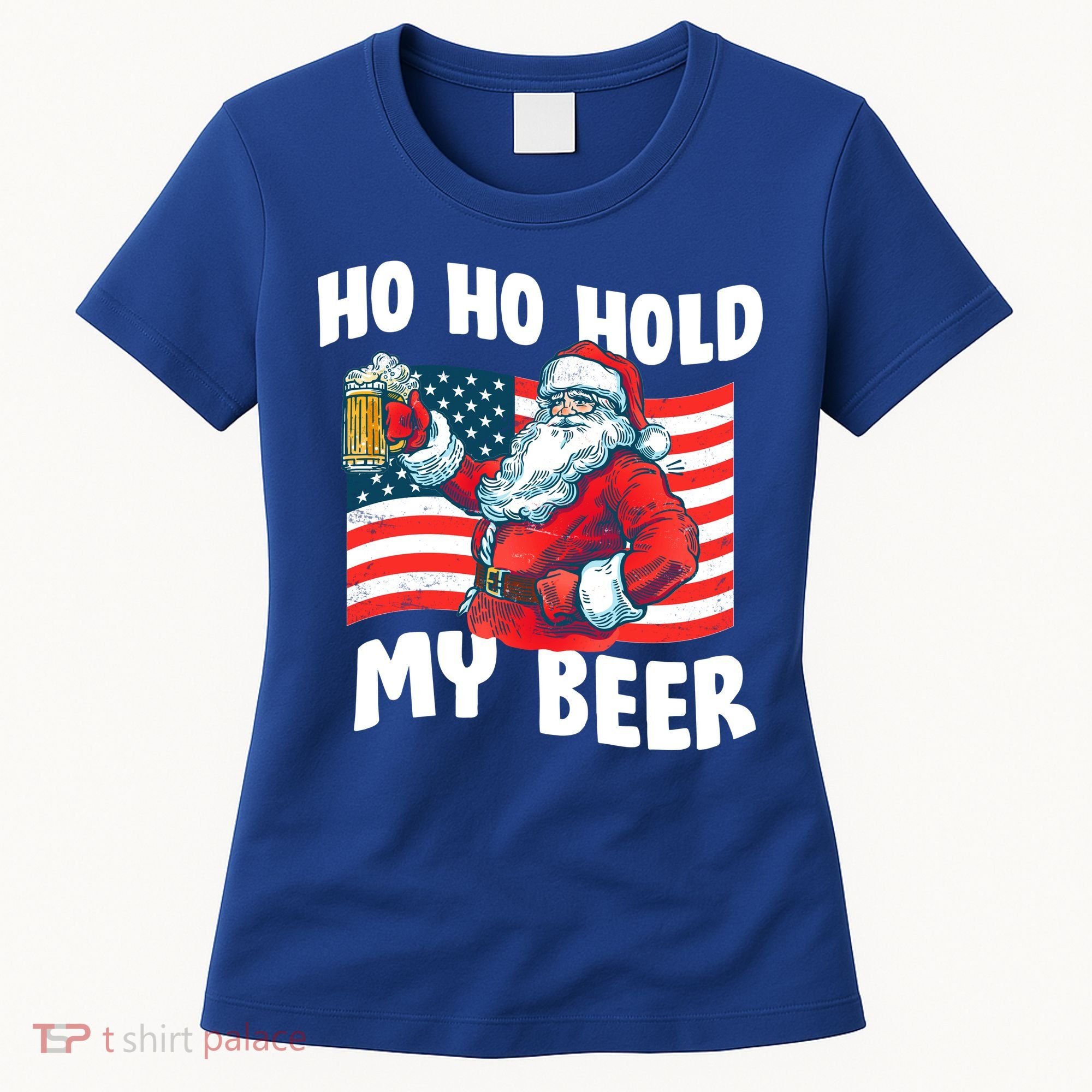Ho Ho Hold My Beer Christmas In July Women's T-Shirt