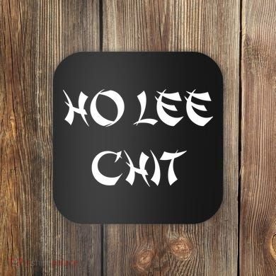 Ho Lee Chit Coaster