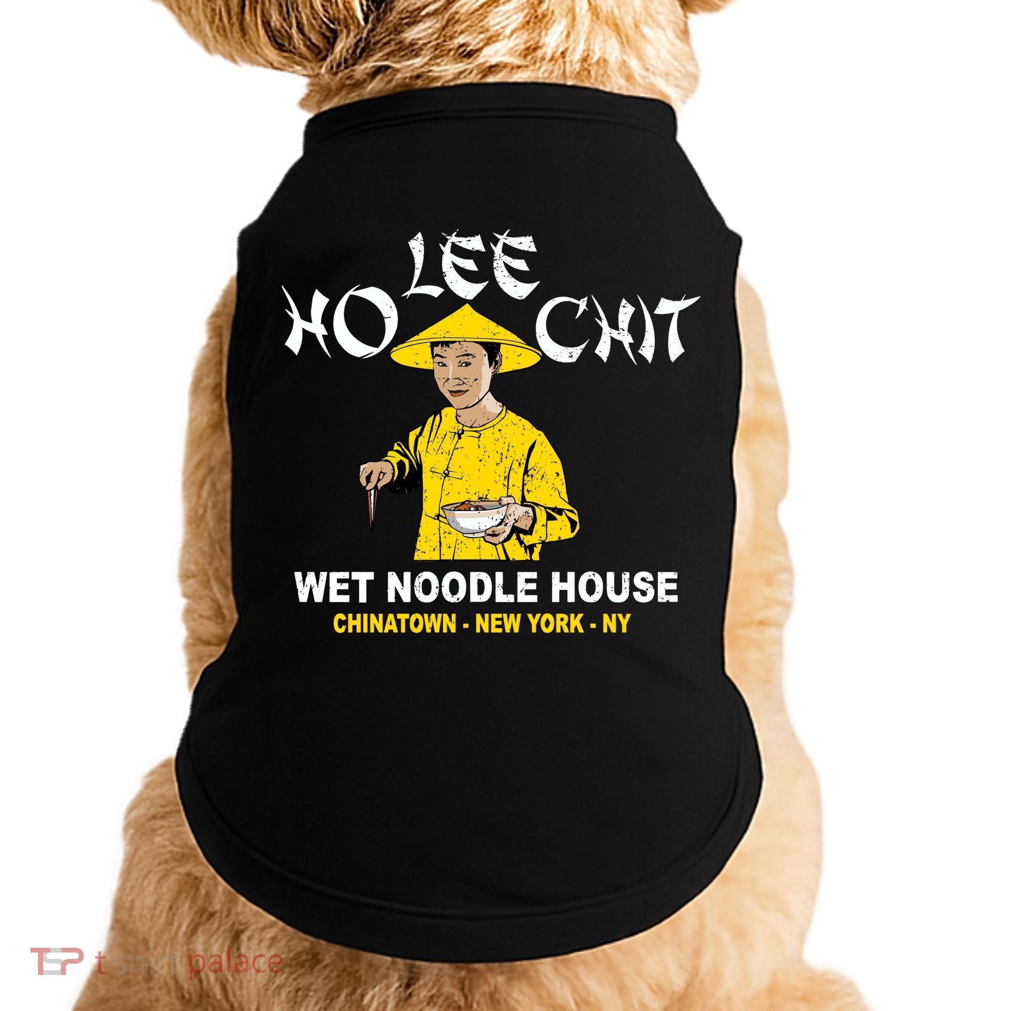 Ho Lee Chit Wet Noodle House Doggie Tank