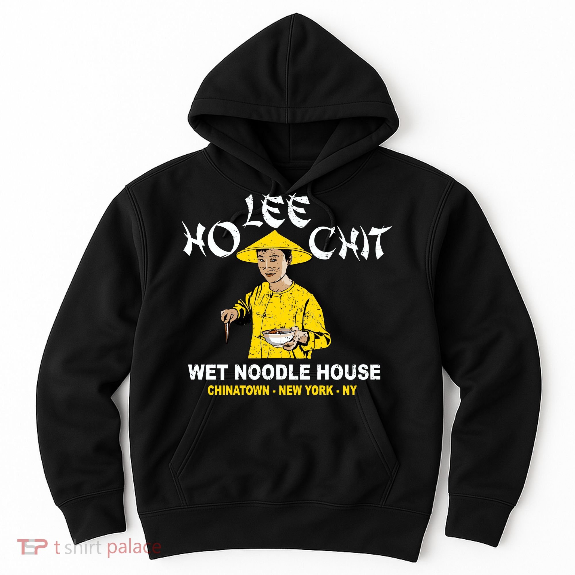 Ho Lee Chit Wet Noodle House Hoodie