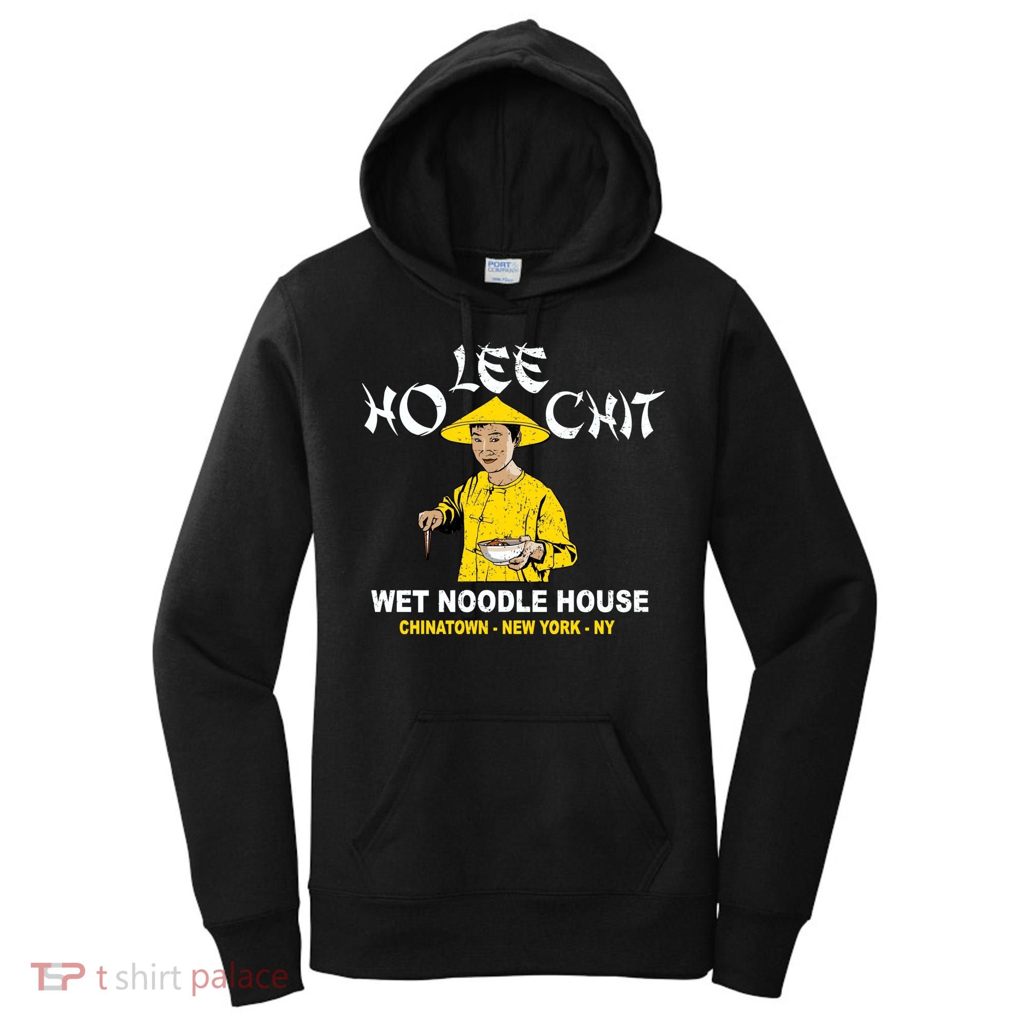 Ho Lee Chit Wet Noodle House Women's Hoodie