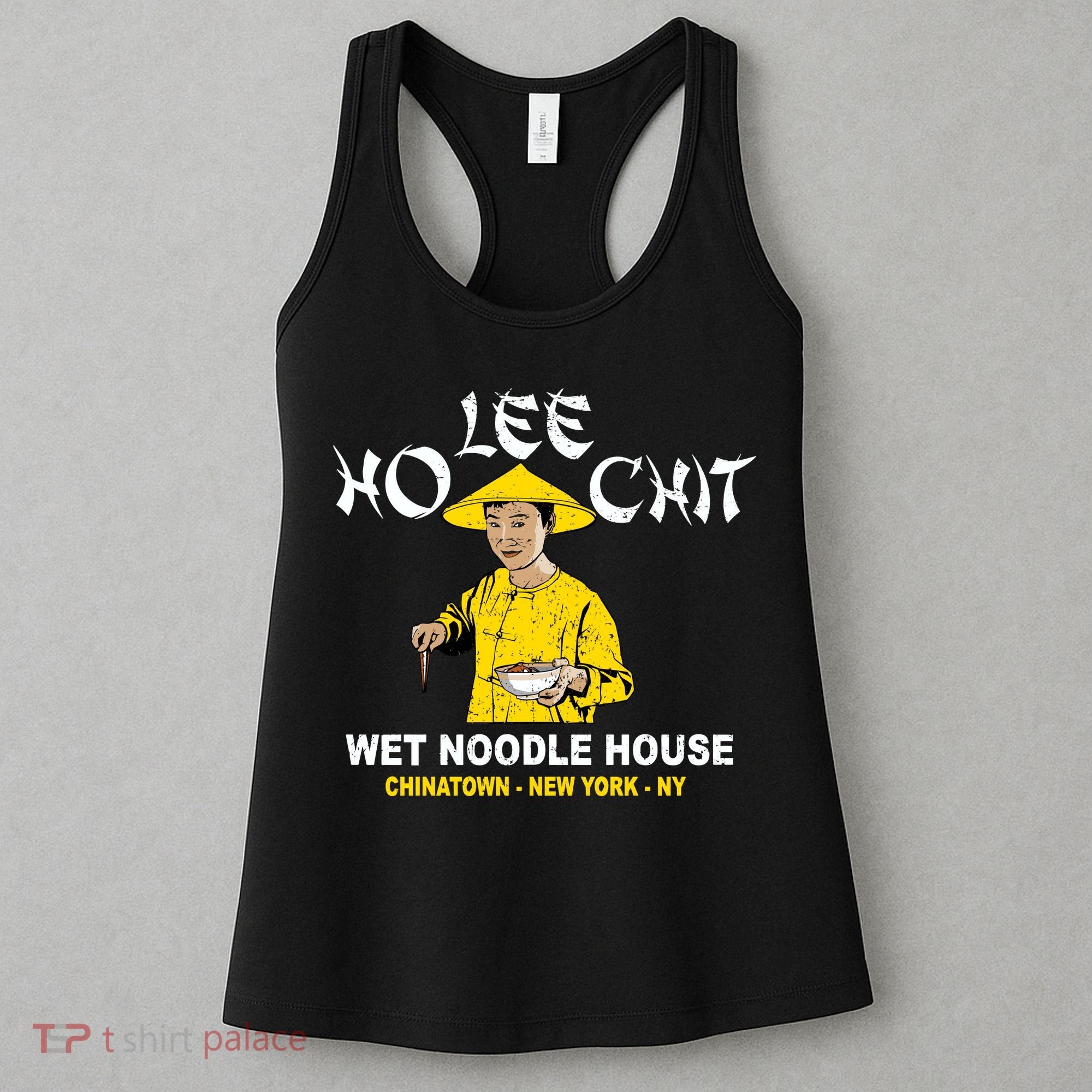 Ho Lee Chit Wet Noodle House Women's Tank Top