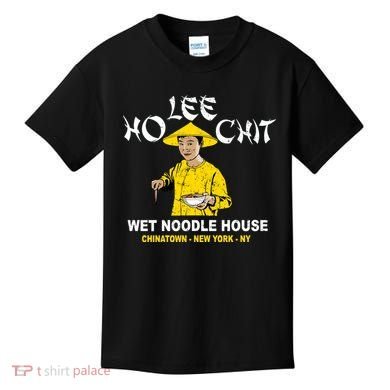 Ho Lee Chit Wet Noodle House Kids T-Shirt