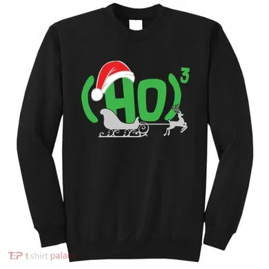 Ho3 Ho Times Three  Sweatshirt