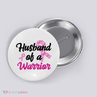 Husband Of A Warrior Breast Cancer Ribbon Button