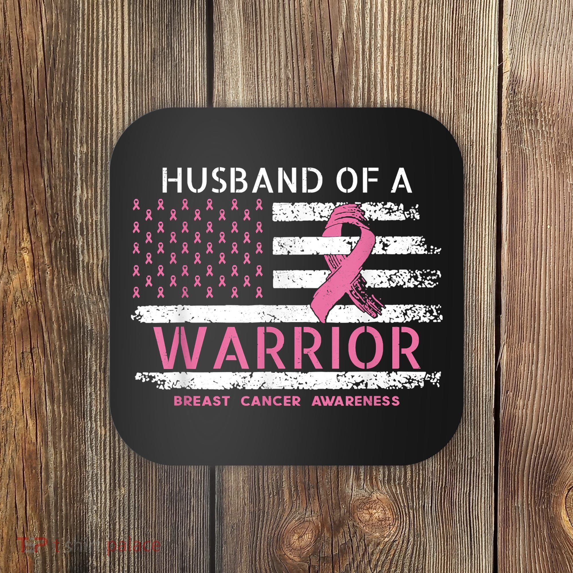 Husband Of A Warrior Breast Cancer Support Squad Coaster