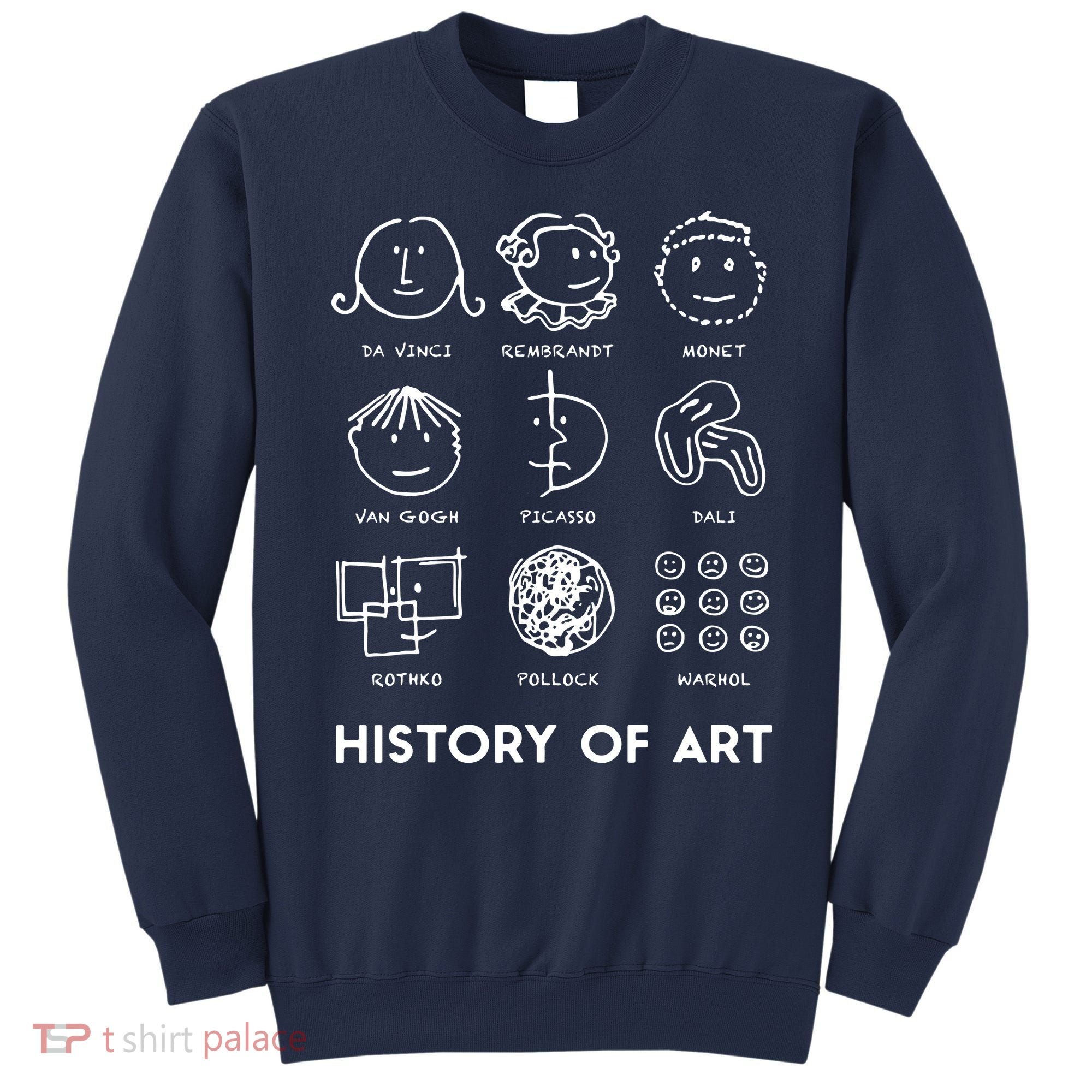 History Of Art For Teachers, Students Love Art Sweatshirt
