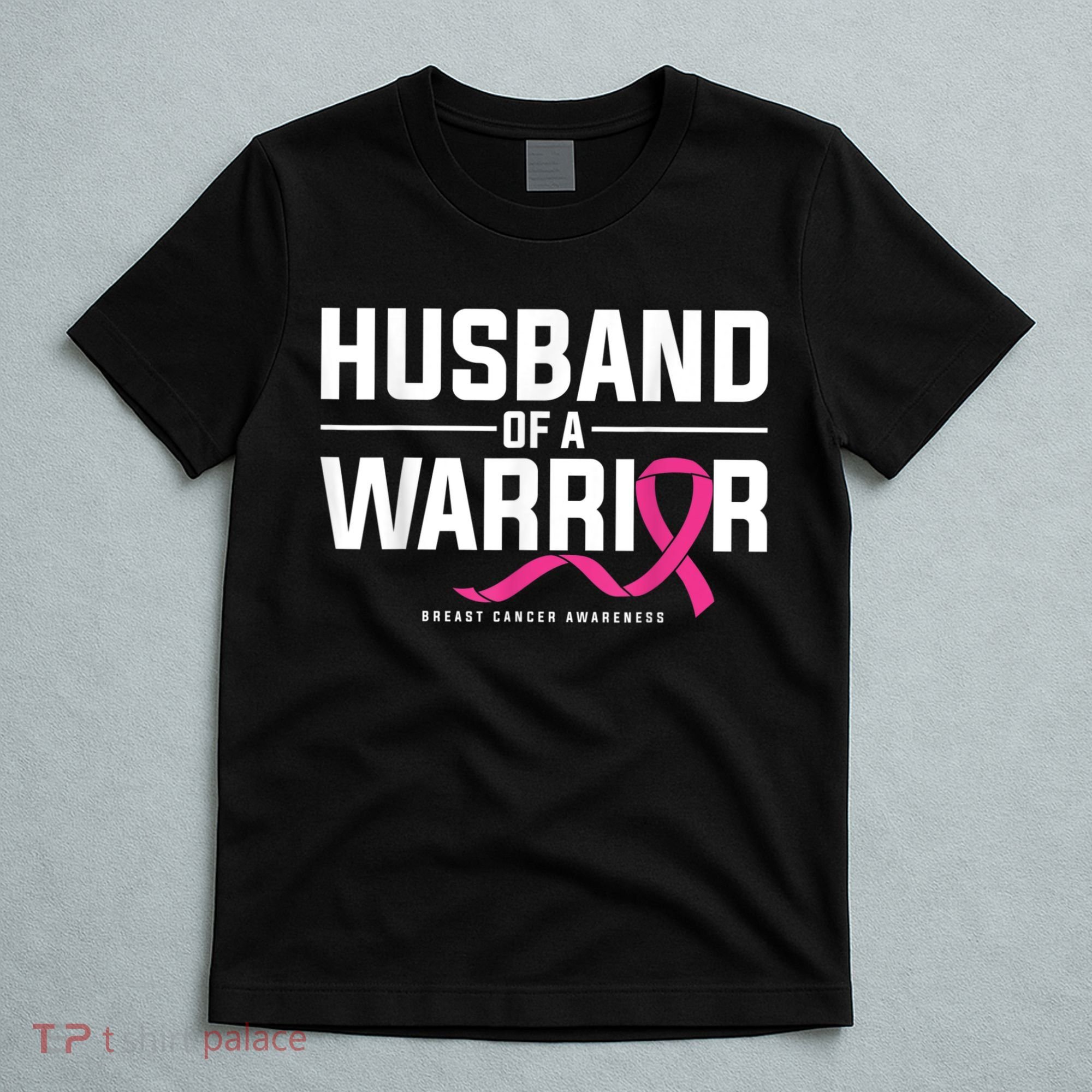 Husband Of A Warrior Breast Cancer Awareness T-Shirt
