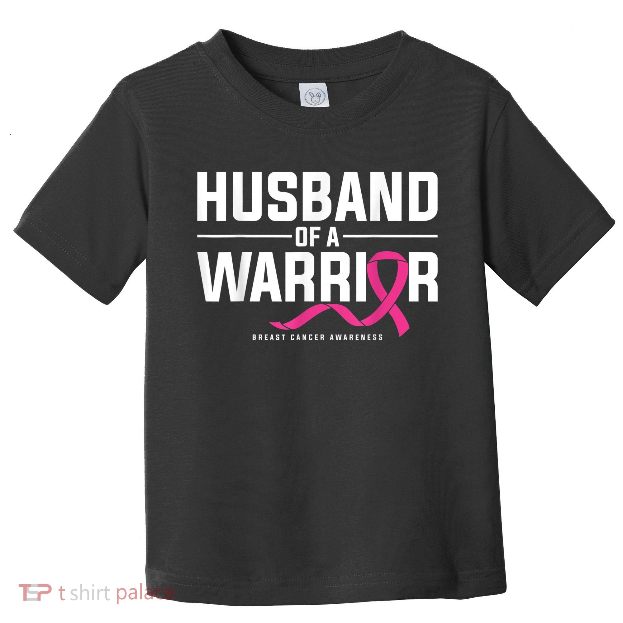 Husband Of A Warrior Breast Cancer Awareness Toddler T-Shirt