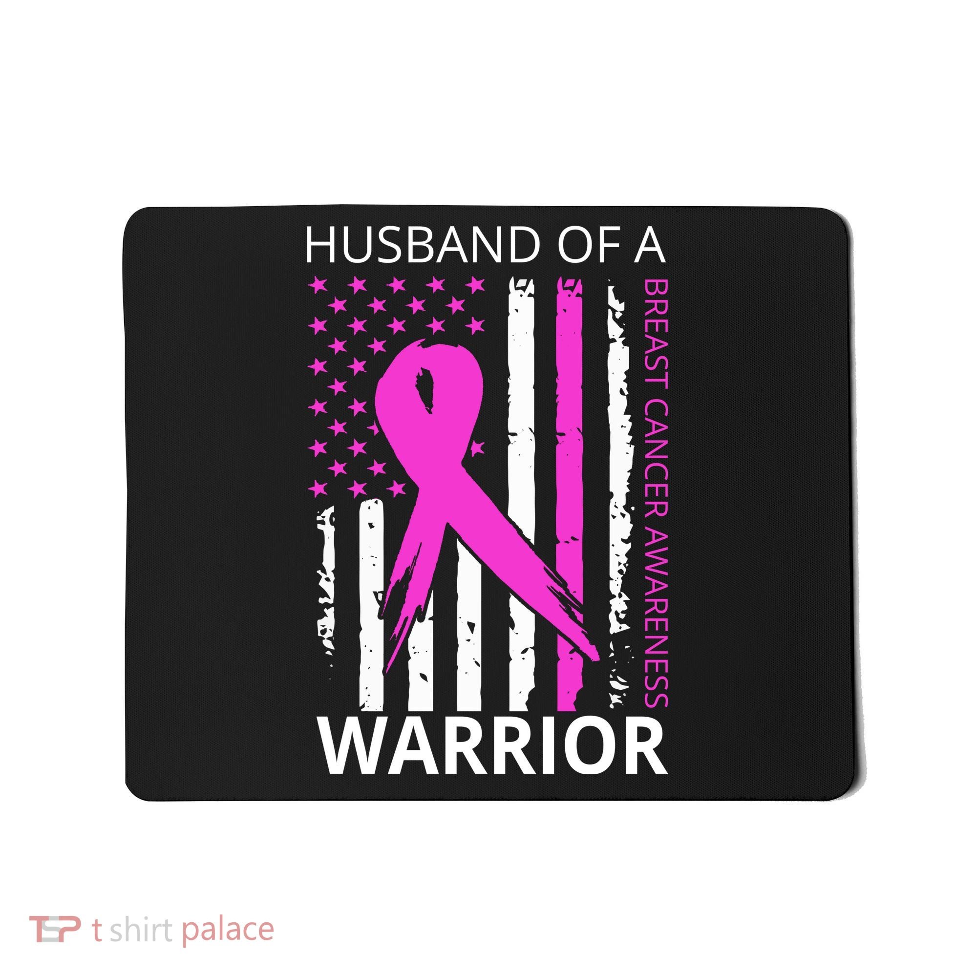 Husband Of A Warrior Breast Cancer Awareness Mousepad