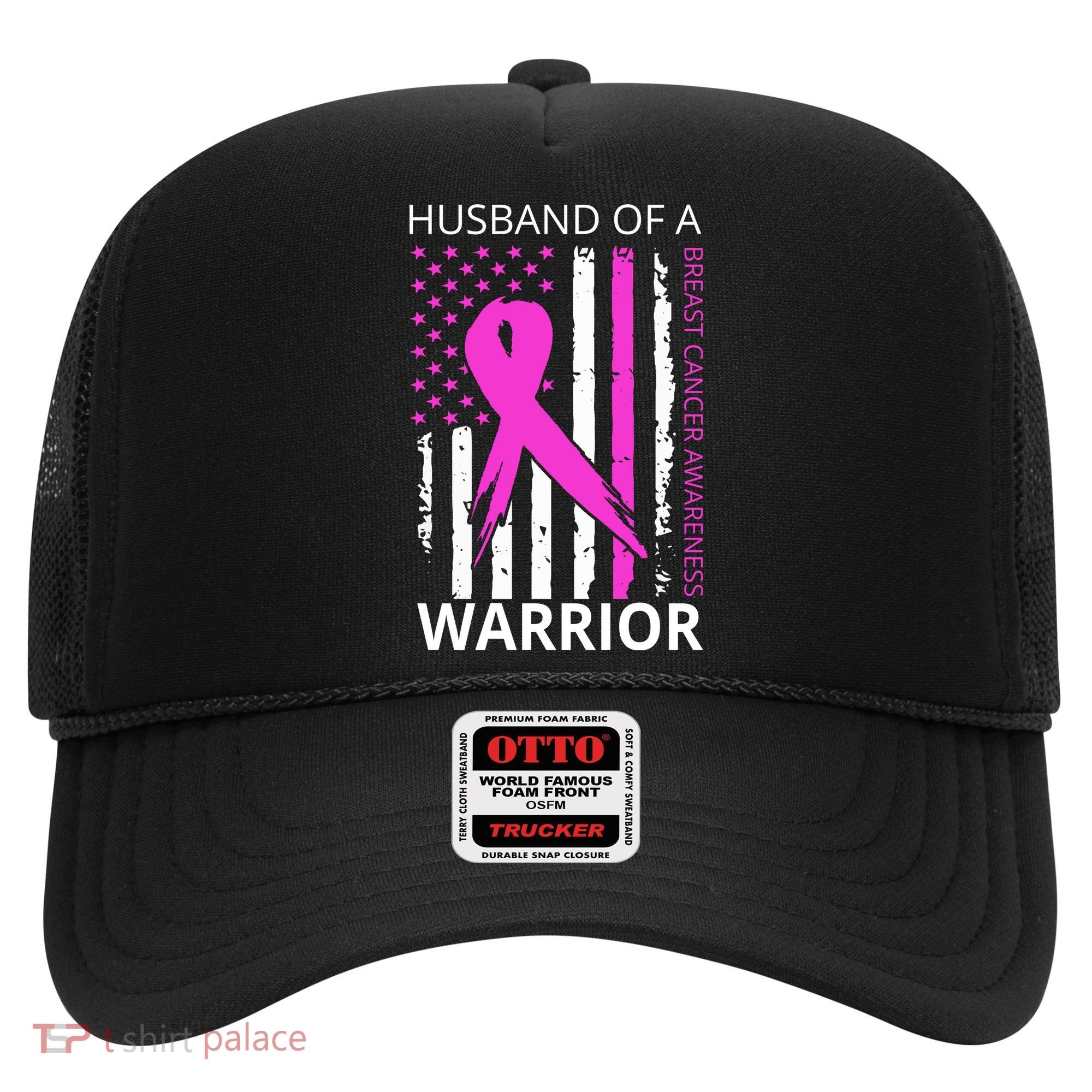 Husband Of A Warrior Breast Cancer Awareness Hat