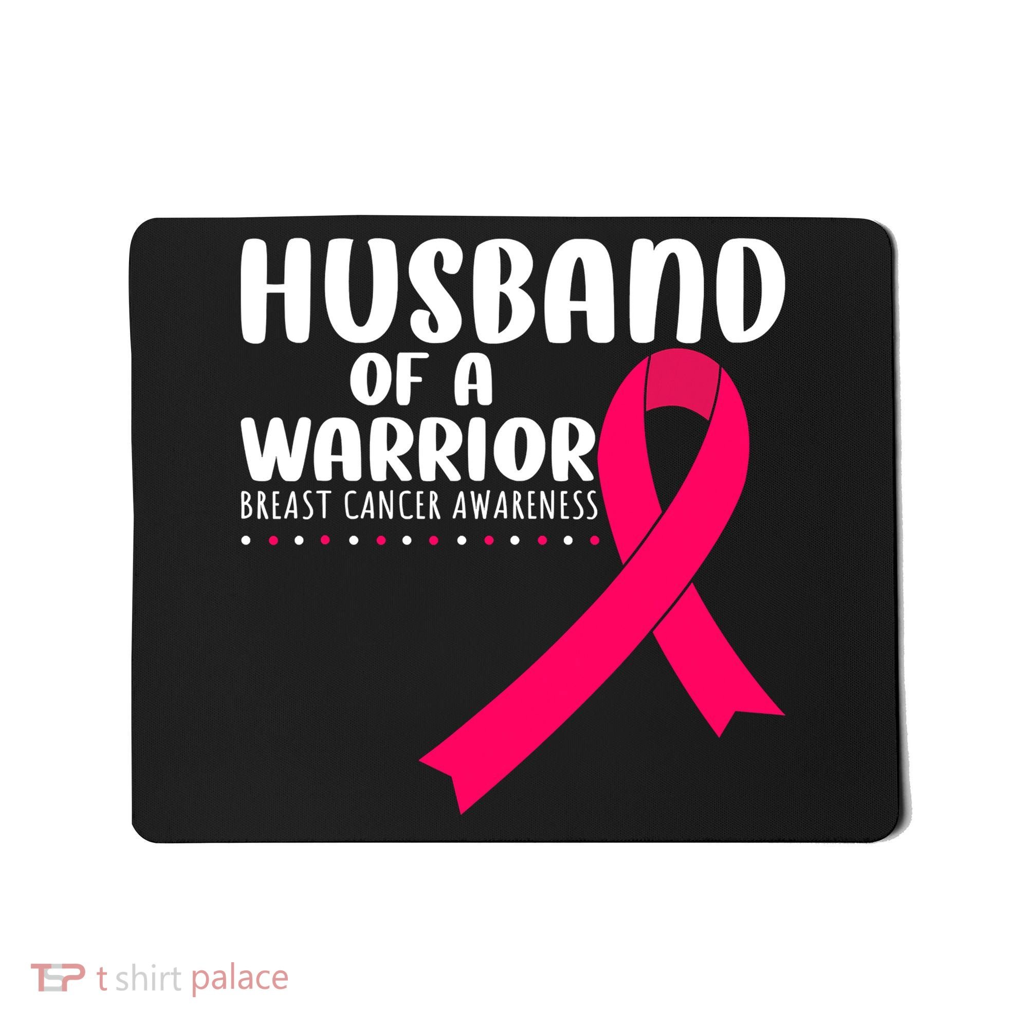 Husband Of A Warrior Pink Ribbon Breast Cancer Support Mousepad