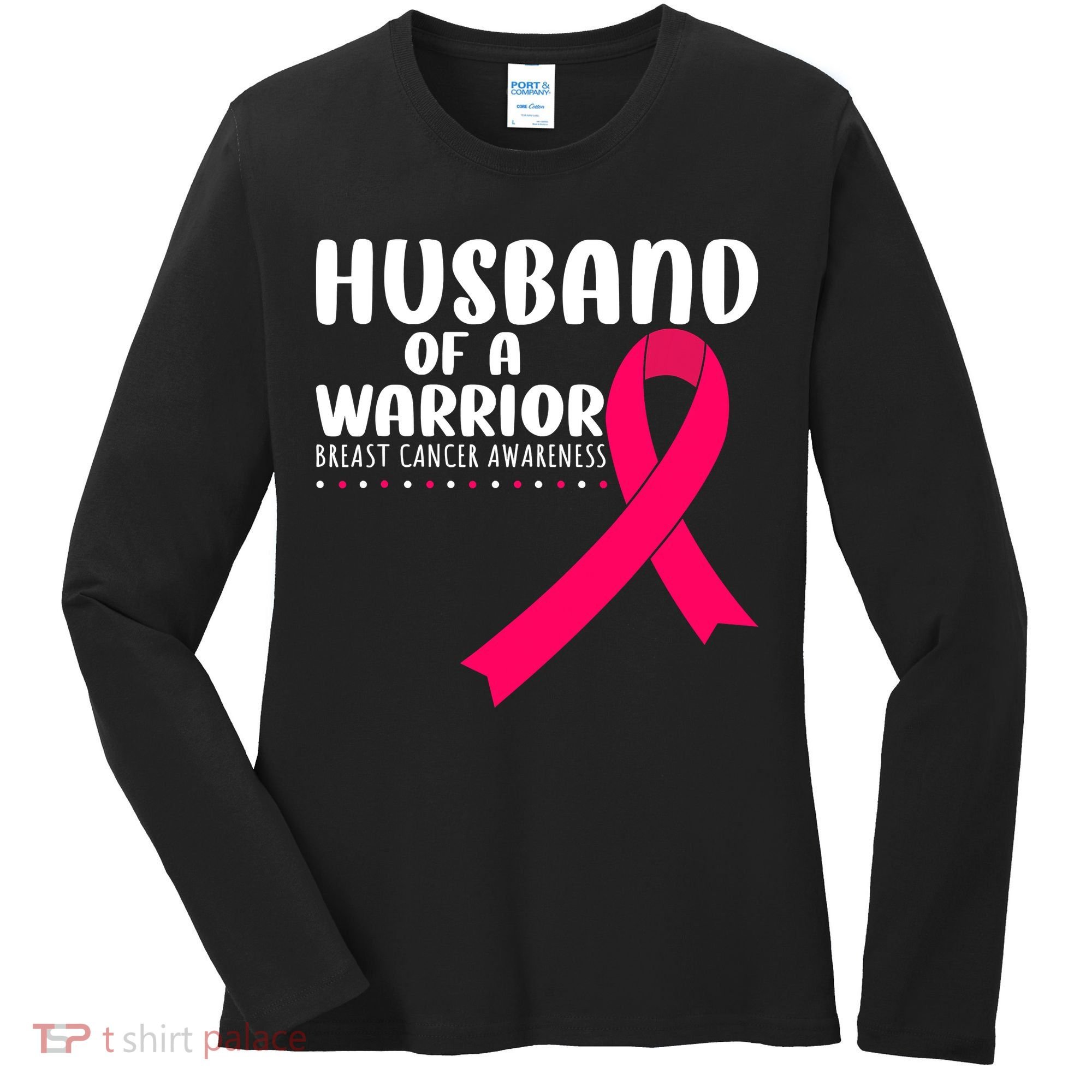 Husband Of A Warrior Pink Ribbon Breast Cancer Support Women's Long Sleeve Shirt