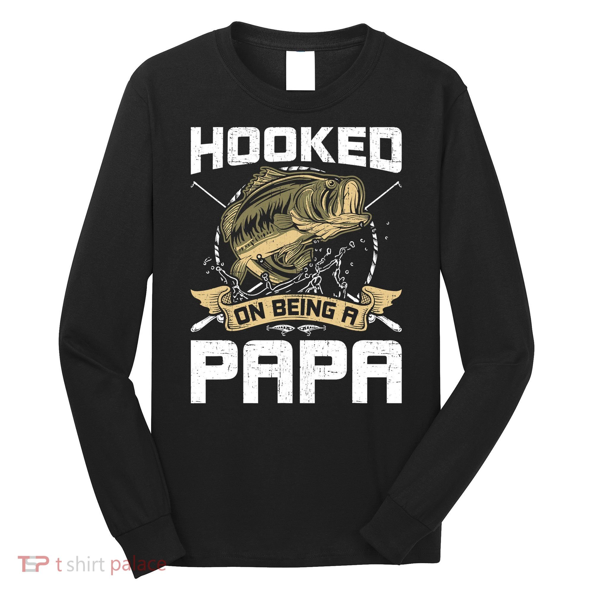 Hooked On Being A Papa Fly Fishing Grandpa Long Sleeve Shirt