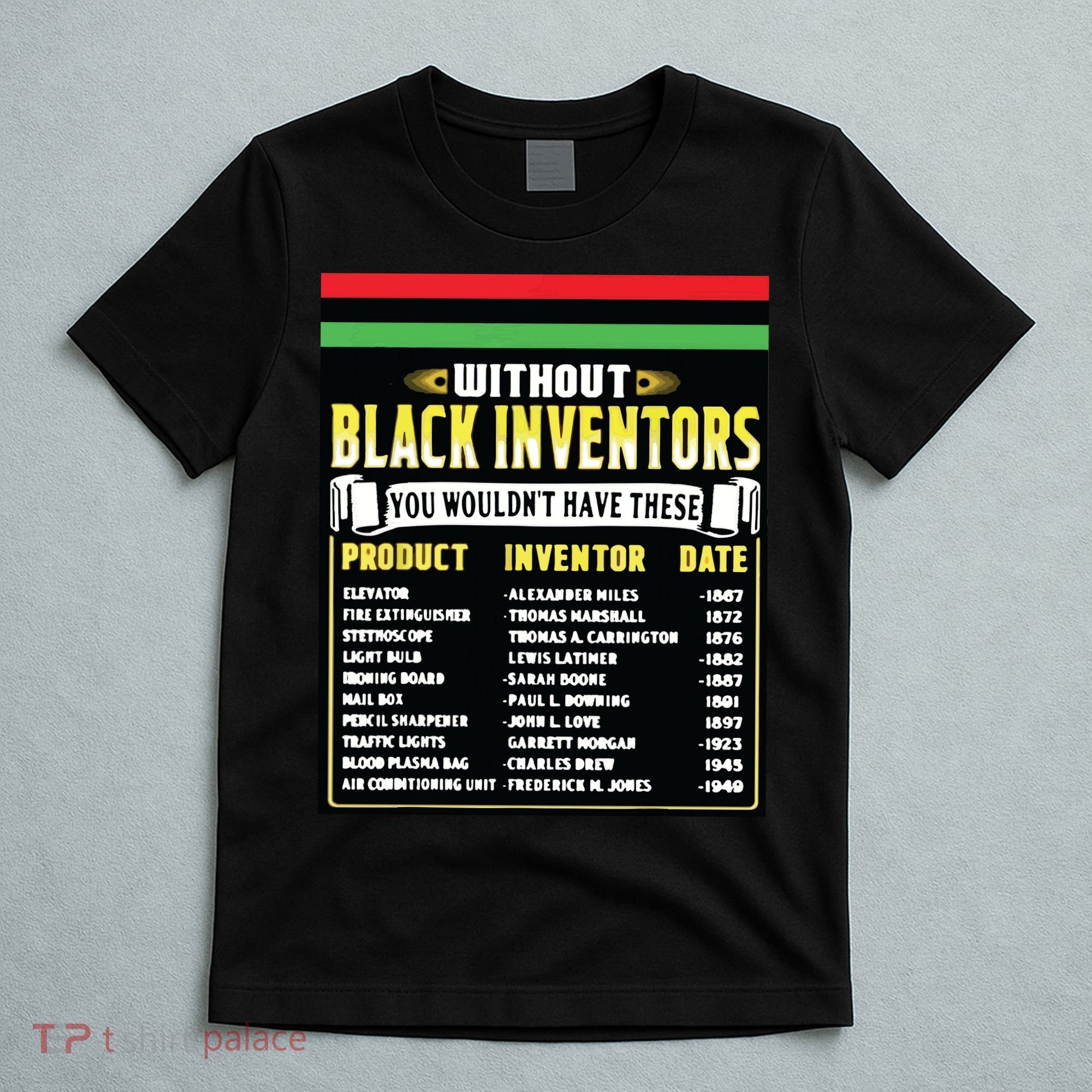 History Of Black Inventors Black History Month T-Shirt