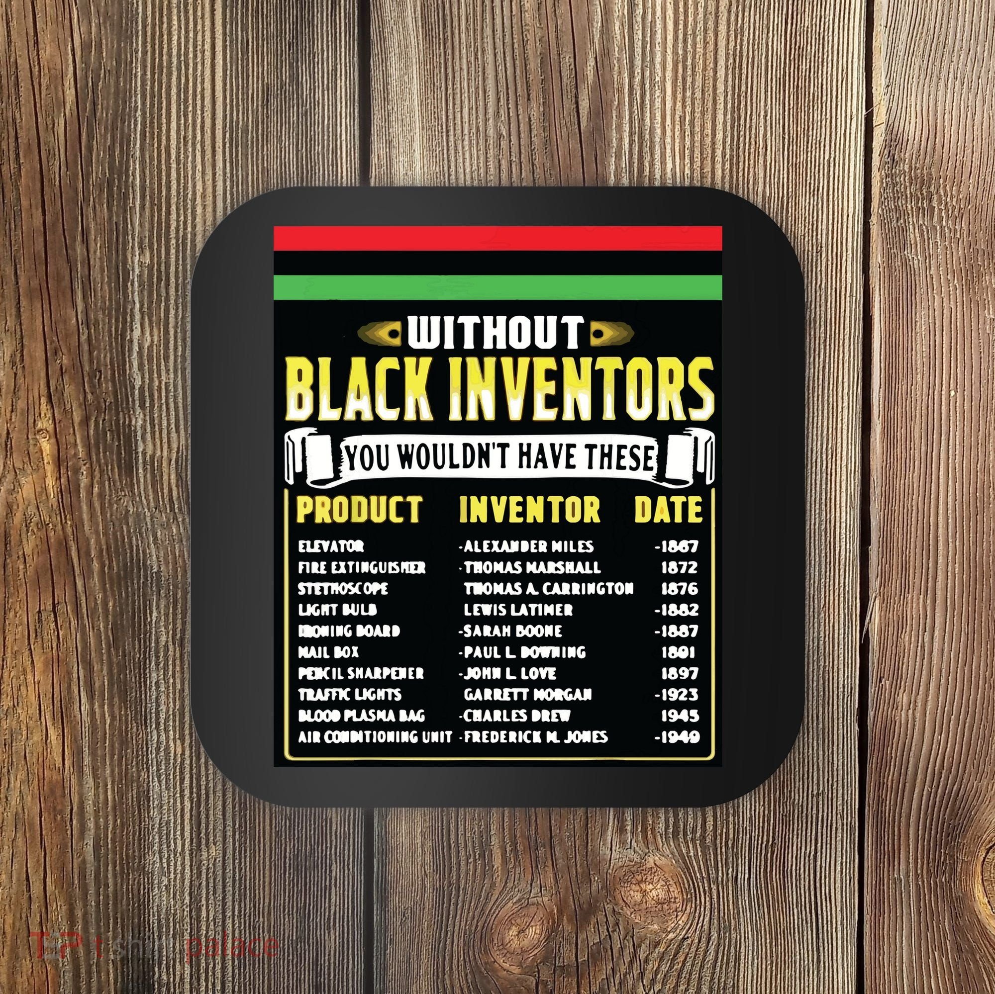 History Of Black Inventors Black History Month Coaster