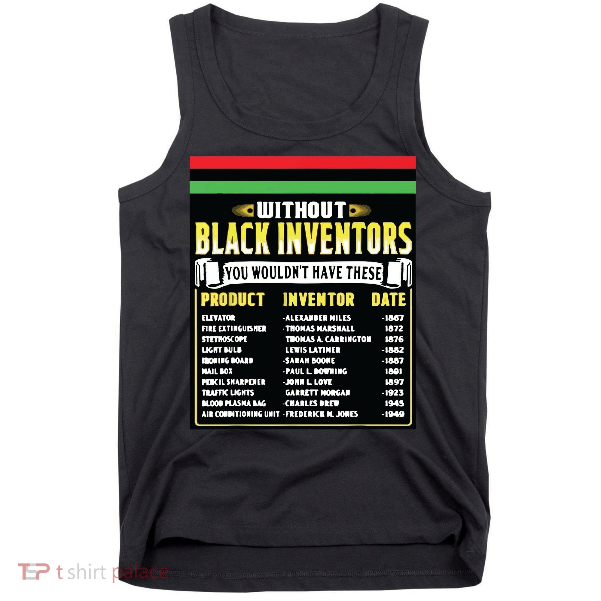 History Of Black Inventors Black History Month Tank Top