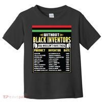 History Of Black Inventors Black History Month Toddler T-Shirt thumb 0