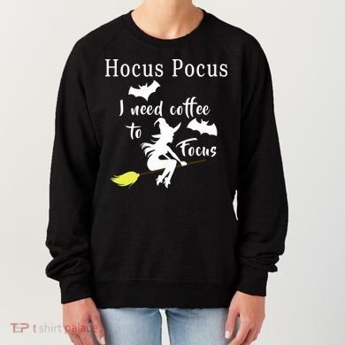 Hocus Pocus I Need Coffee To Focus Women's Sweatshirt