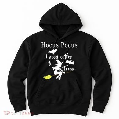 Hocus Pocus I Need Coffee To Focus Hoodie