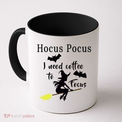 Hocus Pocus I Need Coffee To Focus Coffee Mug