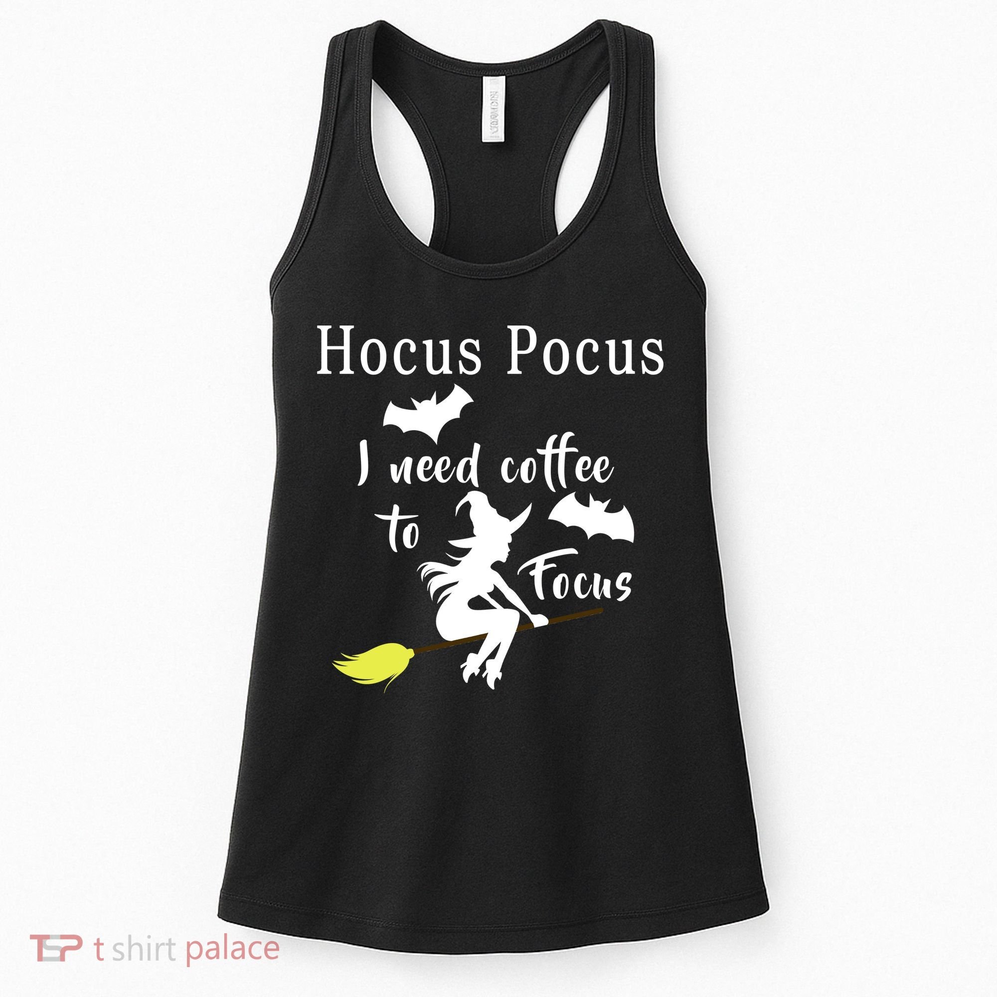 Hocus Pocus I Need Coffee To Focus Women's Tank Top