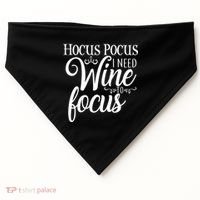 Hocus Pocus I Need Wine To Focus USA-Made Doggie Bandana thumb 0