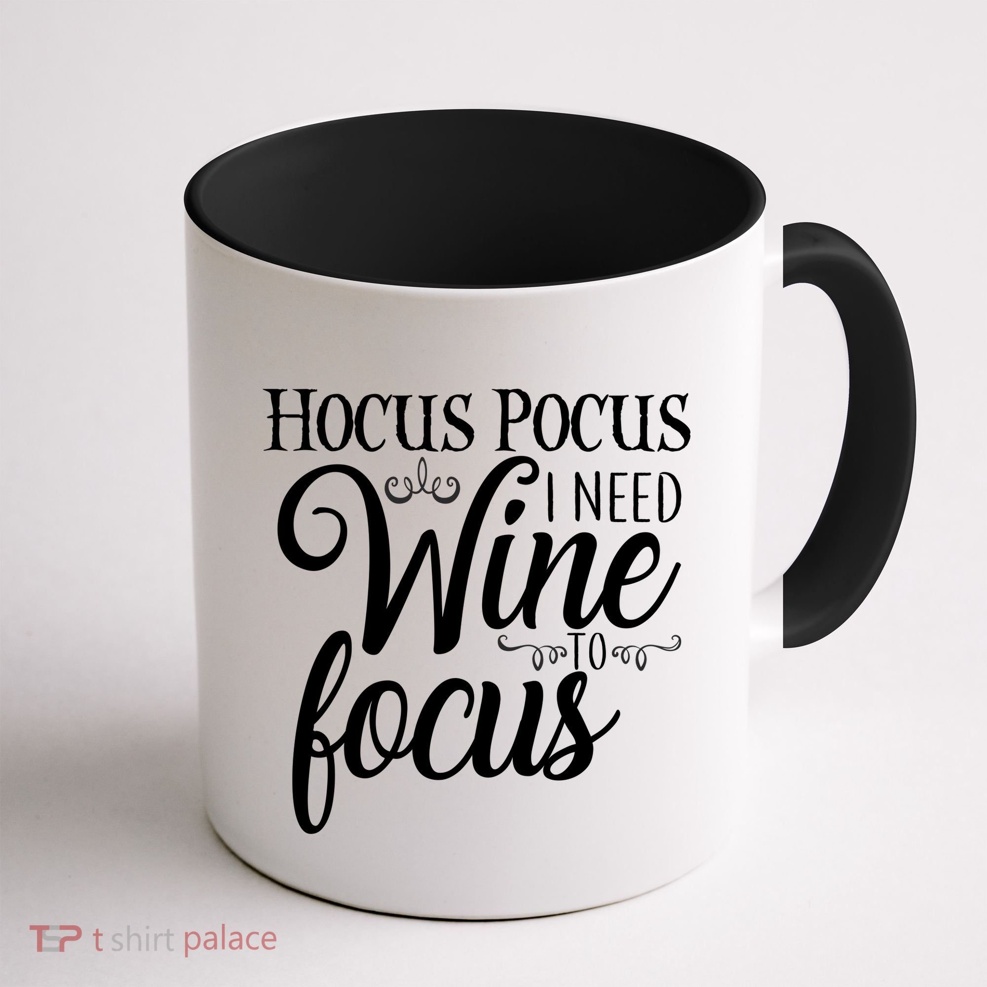 Hocus Pocus I Need Wine To Focus Coffee Mug