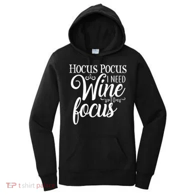 Hocus Pocus I Need Wine To Focus Women's Hoodie