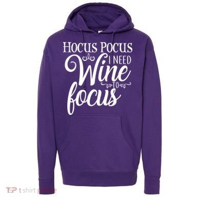 Hocus Pocus I Need Wine To Focus Hoodie