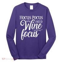 Hocus Pocus I Need Wine To Focus Long Sleeve Shirt thumb 0