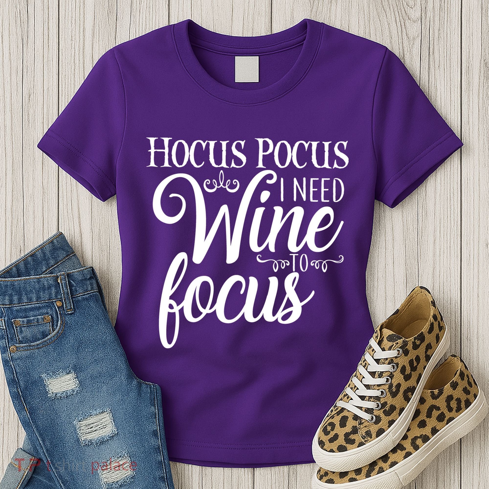 Hocus Pocus I Need Wine To Focus Women's T-Shirt