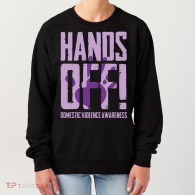 Hands Off Domestic Violence Awareness Women's Sweatshirt